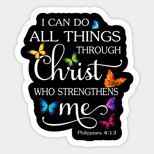 I Can Do All Things Through Christ Butterfly Art Religious I Can Do